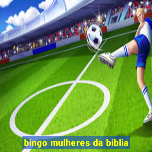 bingo mulheres da biblia